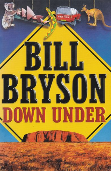 Book Review: Bill Bryson "Down Under"