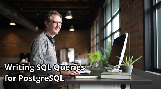 Writing SQL Queries for PostgreSQL Online Course Released