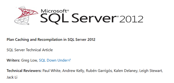 Whitepaper: Plan Caching and Recompilations in SQL Server 2012