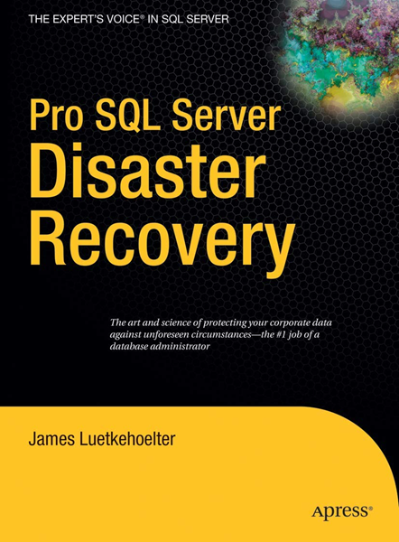 Book Review: Pro SQL Server Disaster Recovery - James Luetkehoelter